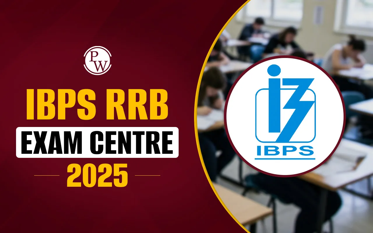 IBPS RRB Exam Centre 2025, State-Wise Centre List