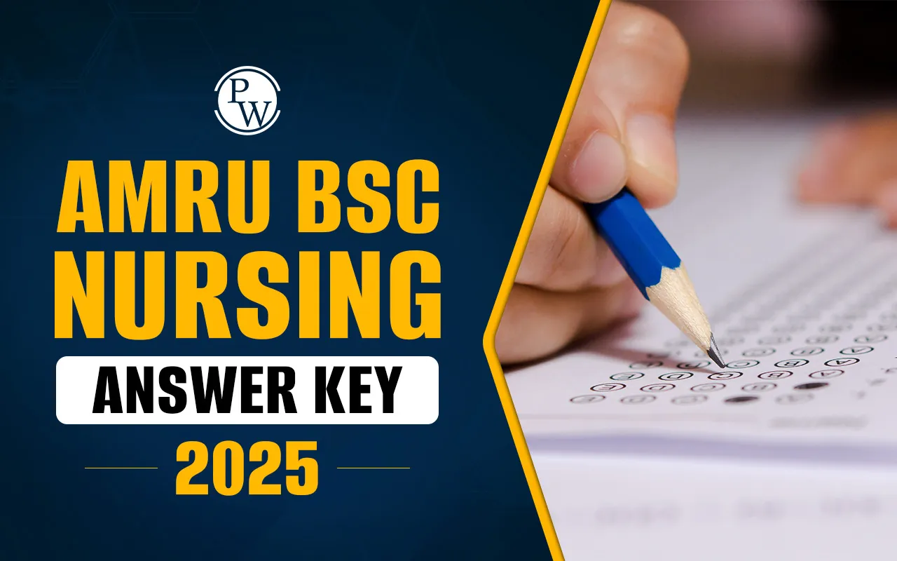 AMRU BSc Nursing Answer Key 2025 (Released), Download PDF & Raise Objections